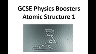 GCSE Physics Boosters: Atomic Structure