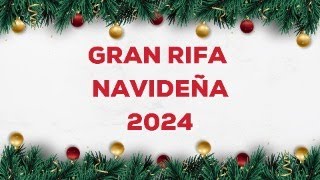 GRAN RIFA NAVIDEÑA 2024