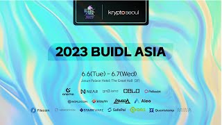 BUIDL Asia 2023 Day 1 Livestream