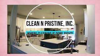 Clean n Pristine, Inc. Where cleaning is done right!