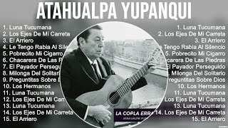 Atahualpa Yupanqui 2023 MIX ~ Top 10 Best Songs ~ Greatest Hits ~ Full Album