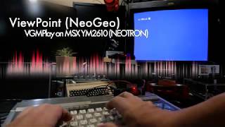 Today's MSX Tune NeoGeo ViewPoint Full SoundTrack play on VGMPlay MSX YM2610