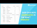 Deep Dive into Aggregates in the React TreeGrid