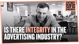 Is There Integrity in the Advertising Industry?