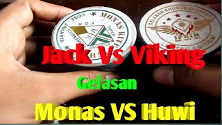 Gelasan Terkenal,Gelasan Monas VS Huwi : Gelasan The jack vs Viking