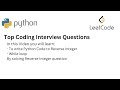 Top Coding Interview Questions -  13 Reverse Integer| |Python| Debugging