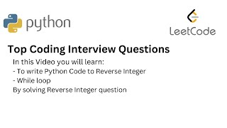 Top Coding Interview Questions - 13 Reverse Integer| |Python| Debugging