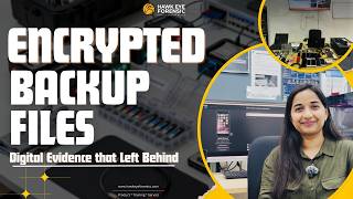 How Digital Forensic Experts Use Old Phone Backups to Solve Crimes (Encrypted or Decrypted)