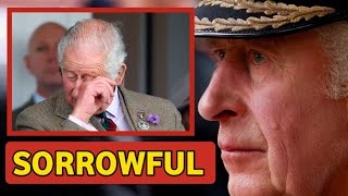 SORROWFUL!🚨King Charles in tears Expressing His disappointment & frustration at missing royal duties