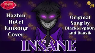 INSANE - Hazbin Hotel Fan Song Cover (Original Song by @BlackGryph0n and @Baasikmusic)