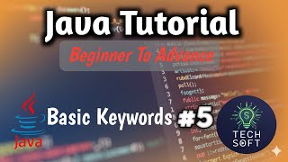 Java Tutorial for Beginners | Keywords & Syntax Explained | Understanding Keywords & Syntax | #5