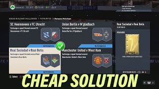 FIFA 23 - MARQUEE MATCHUPS – REAL SOCIEDAD V REAL BETIS – CHEAPEST SOLUTION AND SBC TIPS!