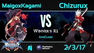 AniClash 58 - MaigoxKagami (Rachel) vs. Chizurux (Ragna) Winner's R1 - BBCF Blazblue CF