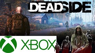 deadside gameplay on xbox #deadside #xbox