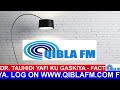 Dr. Tauhidi Yafi ku Gaskiya - Qibla FM