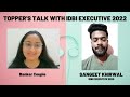 topper s talk with idbi executive 2022 work profile posting salary exam level sangeet khirwal