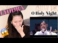 LYODRA | O HOLY NIGHT | REACTION