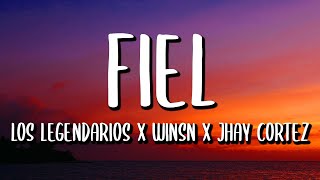 Los Legendarios x Wisin x Jhay Cortez - Fiel (Letra/Lyrics)