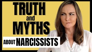 Narcissist Myths vs  Facts