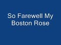 my boston rose on screen lyrics the wolfe tones