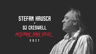 Stefan Hrusca X DJ Criswell   Deschide Nana Usile