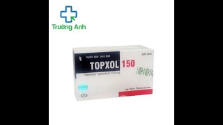 Topxol - Thuốc điều trị triệu chứng co cứng cơ