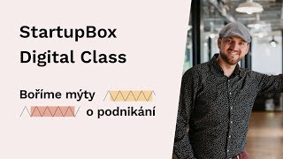 StartupBox Digital Class | digitální vzdělávací kurz pro podnikatele