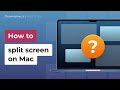 How to split screen on a Mac