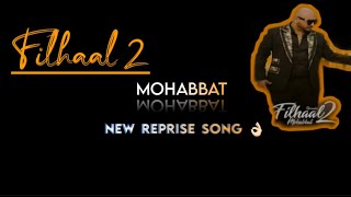 Filhaal2 Mohabbat New Reprise Song 👌🏻❤ Filhaal2 Cover Song Free Copyright Black Screen Status 2021