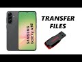 How To Transfer Files From Samsung Galaxy A56 To USB Flash Drive
