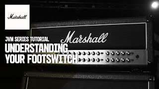 JVM Tutorials | Understanding the footswitch | Marshall