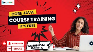 Core JAVA Training 2025 – Session 2 Part 1 | Data Types, Variables & Operators in Java | TeQSpoc