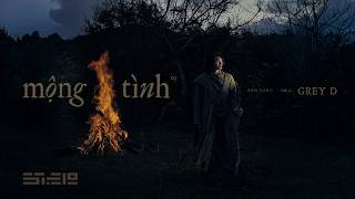 mộng tình - GREY D | from ‘ÁNH SÁNG • MÀN ĐÊM’ album