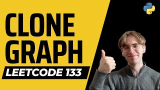 Clone Graph - LeetCode 133 - Python Solution