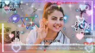 Sawan Ne Aaj To Mujhko Bhigo Diya Dj Song   Taal Se Taal Mila Dj Remix Song   Dil Yeh Bechain Ve Dj7