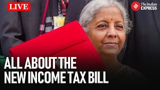 Explained Live: Income Tax Bill 2025: What’s Changing and Why It Matters