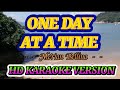 ONE DAY AT A TIME ( BY: Meriam Bellina) KARAOKE SONGS II D4 Brothers Channel