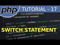 switch Statement - #17 PHP Tutorial For Beginners With Examples