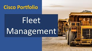 Cisco Portfolio - Fleet Management - Fleet telemetry, Autonomous Vehicles and Tele-remote Operation