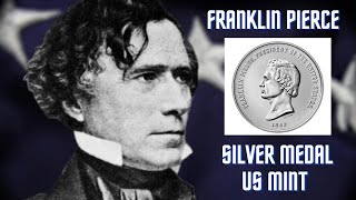 Presidential Silver Medal -- Franklin Pierce -- #14 in the Series from the US Mint !!!