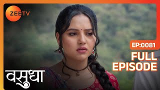 Chandrika ने Vasu को दिया शाम तक का time | Vasudha | Full Ep. 81 | ZEE TV