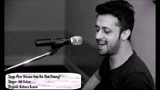 Pyar Diwana Hota Hai  Atif Aslam Full Audio Song  Unplugged