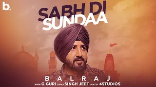 Sabh di Sundaa - Balraj (Official Video) | G Guri | Latest Punjabi Song 2020