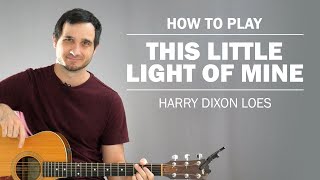 This Little Light Of Mine | How To Play On Guitar