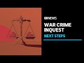 What happens after the report into war crime allegations is released? | ABC News