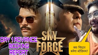 SKY FORCE ADVANCE BOOKING REPORT DAY 1 | SKY FORCE DAY 1 COLLECTION | BOX OFFICE PREDICTION AKSHAY