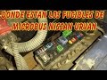 donde lleva los fusibles el micro bus nissan urvan