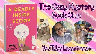 A Deadly Inside Scoop 🍦🔎 The Cozy Mystery Book Club LIVE & Ice Cream Celebration