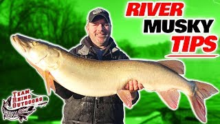 Musky Fishing Basics - River Musky Tips