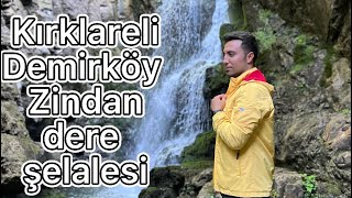 Kırklareli Demirköy Zindandere Şelalesi